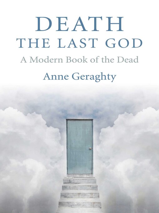 Title details for Death, the Last God by Anne Geraghty - Available
